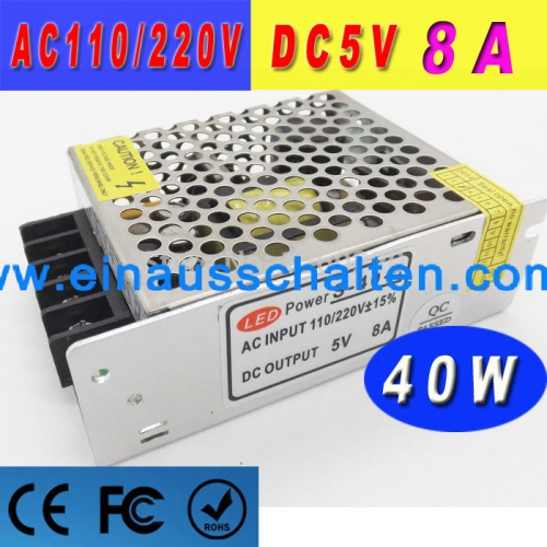 DC5V 8A 40W Netzteil Schalt Stromadapter Power Led Streifen industrielle LED Spannungswandler AC 110V 220V DC 5V Plakatwand