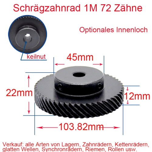 1M 72 Zähne mit Keilnut 4*1.8 oder 5*2.3 Schrägzahnrad-Zahnrad 45-Grad 10 /12/14/15mm Loch / links / Rechts