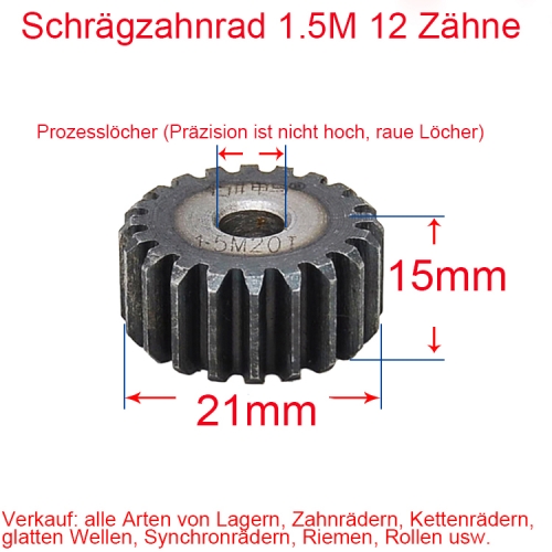 Stirnrad 1,5 Modul 12 Zähne 1,5M 12T Anzahl der Zähne 12 Zähne Außendurchmesser 21 Dicke 15MM