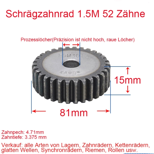 Stirnrad 1.5 Modul 52 Zähne 1.5M 52T Anzahl der Zähne Dicke 15MM Stirnradgetriebe Zahnstange und Ritzel